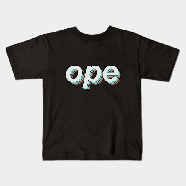 ope Kids T-Shirt by mynameisliana